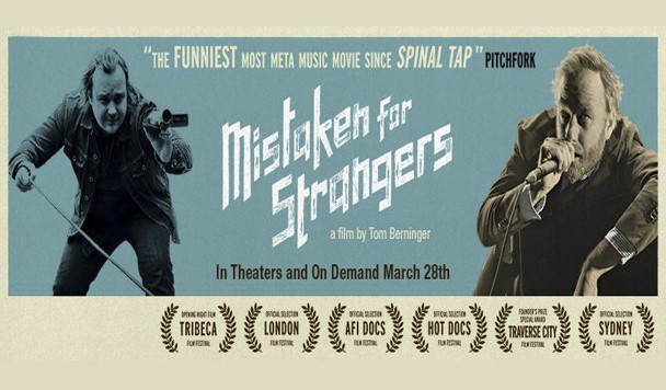 Mistaken For Strangers